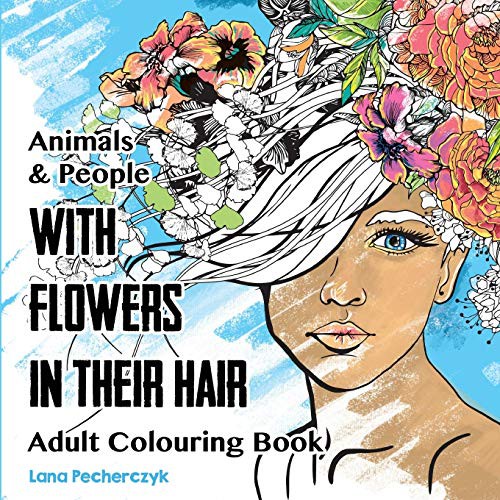 Cover of Animals & People With Flowers in Their Hair