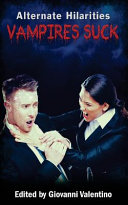 Cover of Vampires Suck (Alternate Hilarities) (Volume 2)