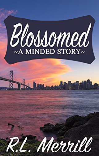Cover of Blossomed: A Minded Story