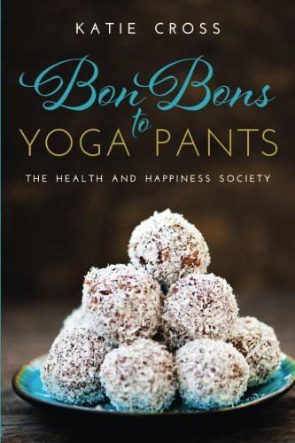 Cover of Bon Bons to Yoga Pants