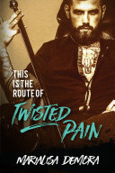 Cover of This Is The Route Of Twisted Pain