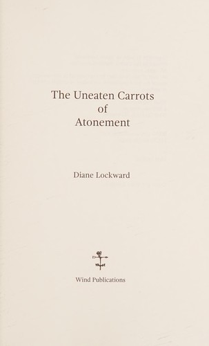 Cover of The uneaten carrots of atonement