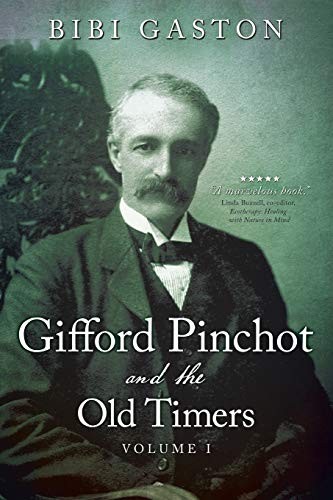 Cover of Gifford Pinchot and the Old Timers