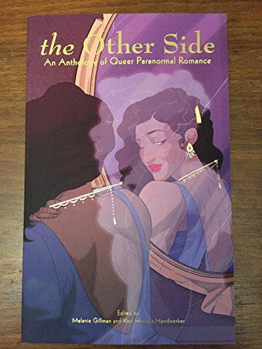 Cover of The Other Side An Anthology of Queer Paranormal Romance