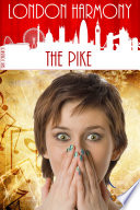 Cover of London Harmony: The Pike