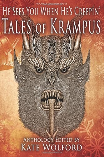 Cover of He Sees You When He's Creepin': Tales of Krampus