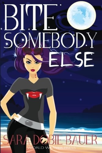 Cover of Bite Somebody Else (Volume 2)