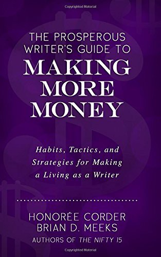 Cover of The Prosperous Writer's Guide to Making More Money