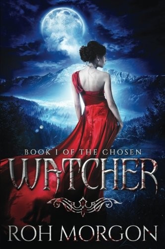Cover of Watcher: Book I of The Chosen