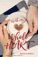 Cover of With My Whole Heart