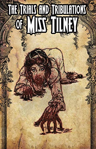 Cover of The Trials and Tribulations of Miss Tilney Issue 3