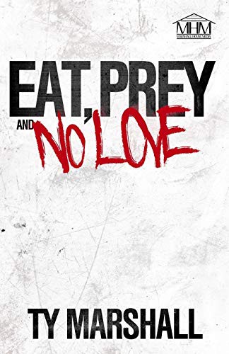 Cover of Eat, Prey & No Love