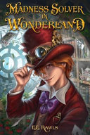 Cover of Madness Solver in Wonderland