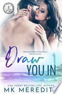 Cover of Draw You In