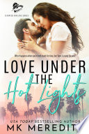 Cover of Love Under the Hot Lights