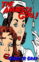Cover of The Amnesia Girl!