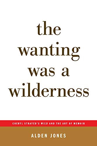 Cover of The Wanting Was a Wilderness