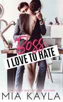Cover of Boss I Love to Hate