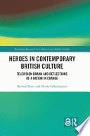 Cover of Heroes in Contemporary British Culture