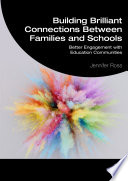 Cover of Building Brilliant Connections Between Families and Schools