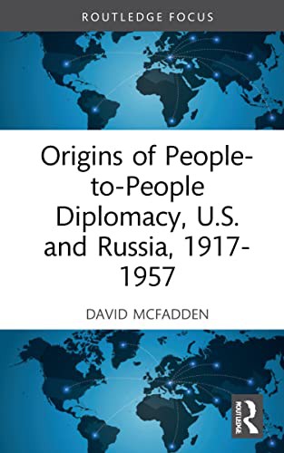 Cover of Origins of People-To-People Diplomacy, U.S. and Russia, 1917-1957