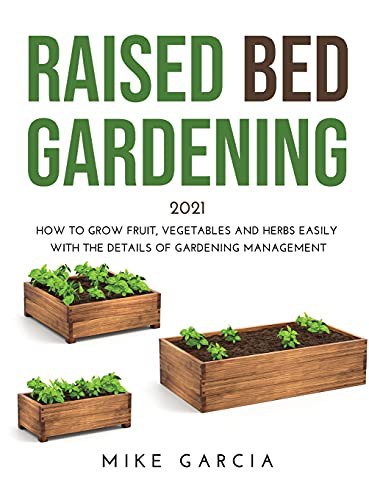 Cover of Raised Bed Gardening 2021