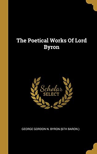 Cover of The Poetical Works Of Lord Byron