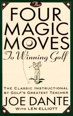 Cover of The four magic moves to winning golf