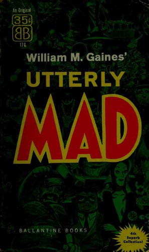 Cover of William M. Gaines' Utterly Mad.