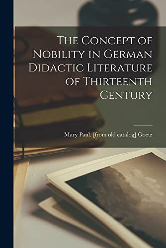 Cover of The Concept of Nobility in German Didactic Literature of Thirteenth Century