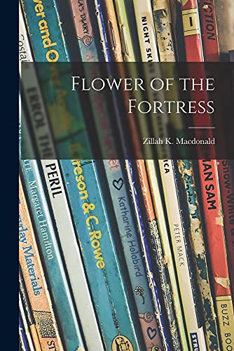 Cover of Flower of the Fortress