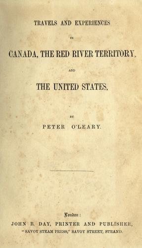 Cover of Travels and experiences in Canada, the Red River territory and the United States