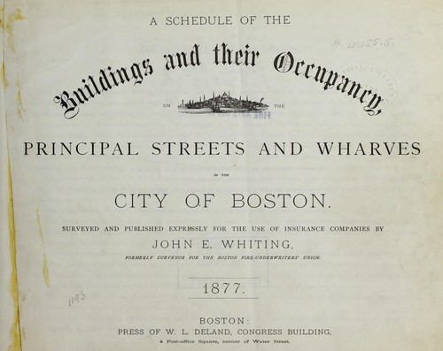 Cover of A schedule of the buildings and their occupancy, on the principal streets and wharves in the city of Boston