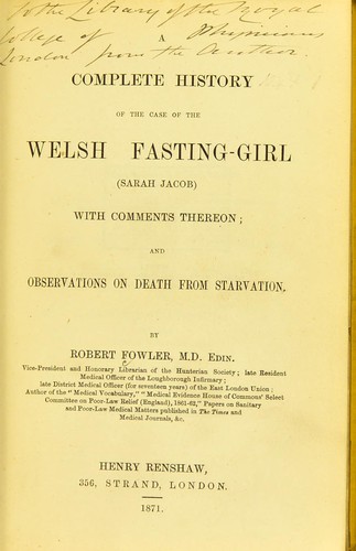 Cover of A complete history of the case of the Welsh fasting-girl (Sarah Jacob) with comments thereon; and observations on death from starvation