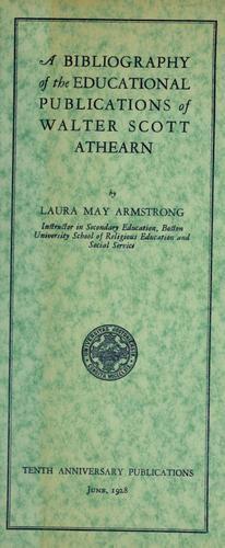 Cover of A bibliography of the educational publications. Of Walter Scott Athearn