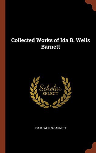 Cover of Collected Works of Ida B. Wells Barnett