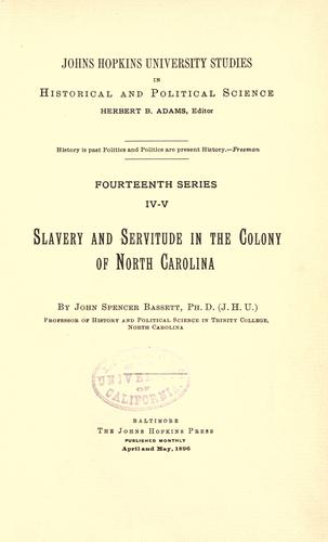 Cover of Slavery and servitude in the Colony of North Carolina