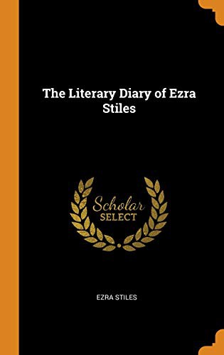 Cover of The Literary Diary of Ezra Stiles