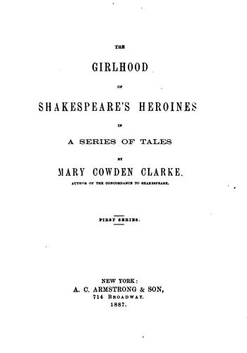 Cover of The Girlhood of Shakespeare's Heroines; A Series of Fifteen Tales