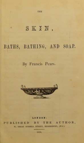Cover of The skin, baths, bathing, and soap