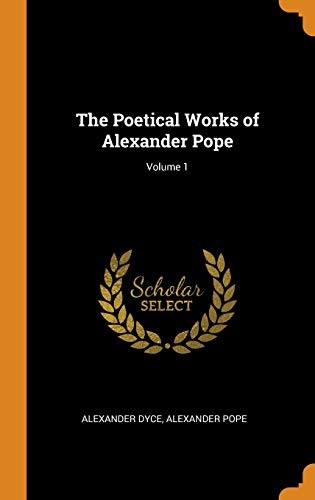 Cover of Poetical Works of Alexander Pope; Volume 1