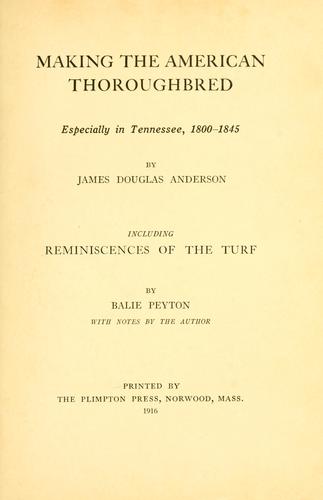 Cover of Making the American thoroughbred
