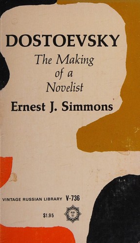 Cover of Dostoevsky the Making of a Novelist