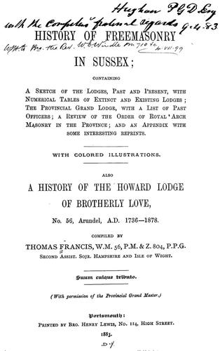Cover of History of Freemasonry in Sussex ..., also, A history of the Howard Lodge of Brotherly Love, No. 56, Arundel, a.d. 1736-1878