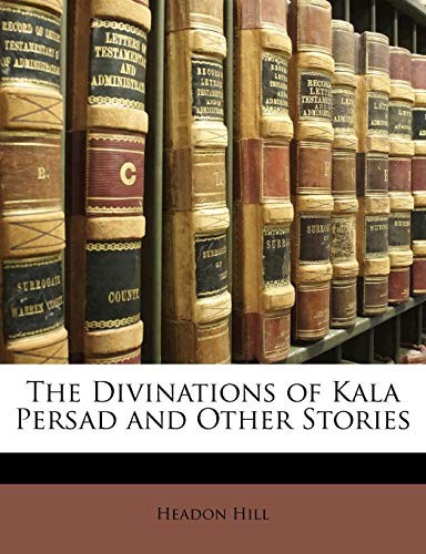 Cover of The Divinations of Kala Persad and Other Stories