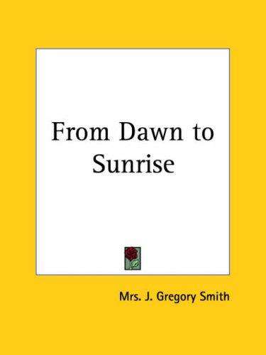 Cover of From Dawn to Sunrise