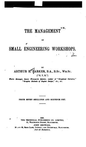 Cover of The management of small engineering workshops