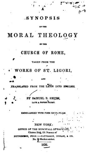 Cover of A synopsis of the moral theology of the Church of Rome