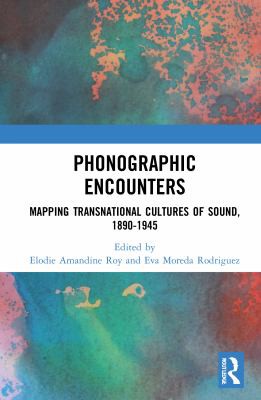 Cover of Phonographic Encounters