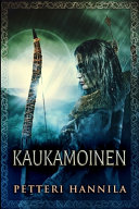 Cover of Kaukamoinen (Isotekstinen)